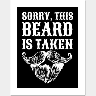 Sorry This Beard Is Taken Posters and Art